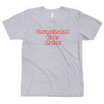 "Unvaccinated" Unisex T-Shirt