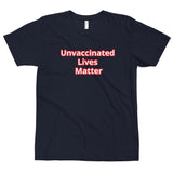 "Unvaccinated" Unisex T-Shirt
