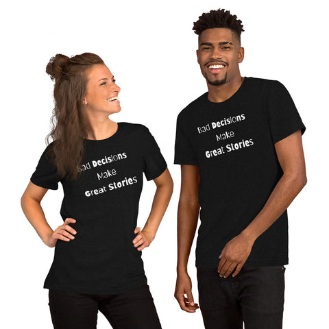 "Bad Decisions" Short-Sleeve Unisex T-Shirt