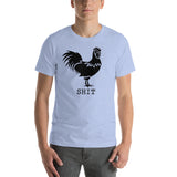 "Chicken SHIT" Short-Sleeve Unisex T-Shirt