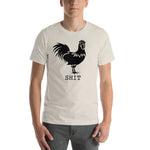 "Chicken SHIT" Short-Sleeve Unisex T-Shirt