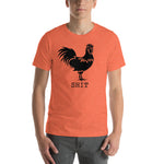 "Chicken SHIT" Short-Sleeve Unisex T-Shirt