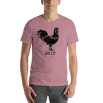"Chicken SHIT" Short-Sleeve Unisex T-Shirt