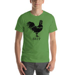 "Chicken SHIT" Short-Sleeve Unisex T-Shirt