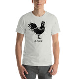 "Chicken SHIT" Short-Sleeve Unisex T-Shirt