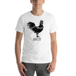 "Chicken SHIT" Short-Sleeve Unisex T-Shirt