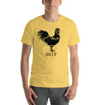 "Chicken SHIT" Short-Sleeve Unisex T-Shirt