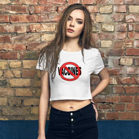 "No Vaccines" Women’s Crop T-Shirt